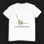 i’ll never be right white2-min